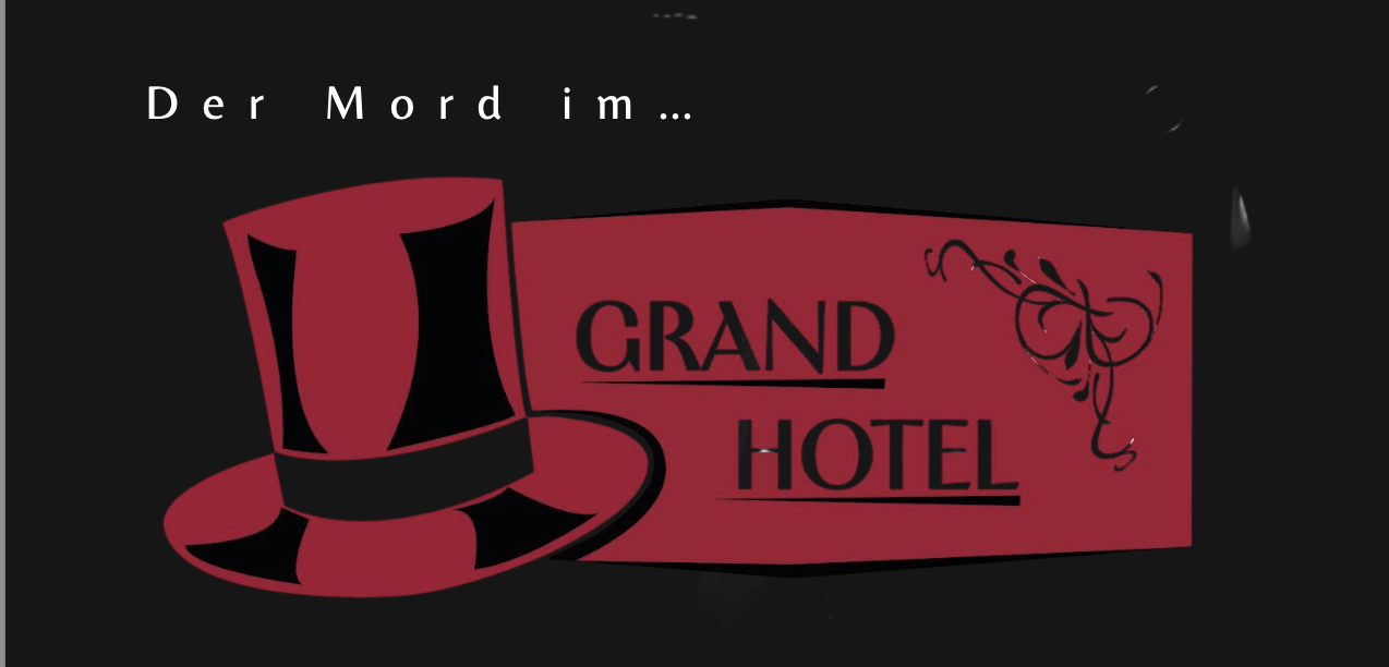 Theaterkurs Jg. 12 : „Mord im Grand Hotel“